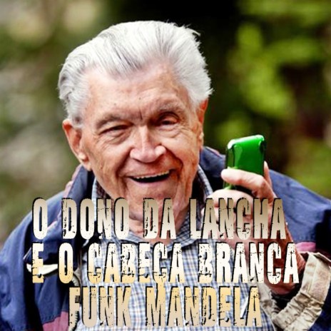 O Dono da Lancha é o Cabeça Branca - FUNK MANDELA ft. Mc Biel do Mangue