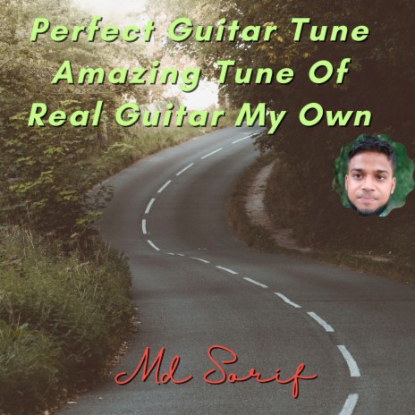 Perfect Guitar Tune Amazing Tune of Real Guitar My Own | Boomplay Music