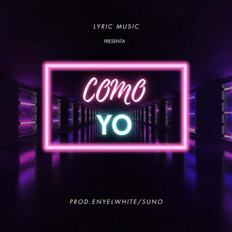 COMO YO | Boomplay Music