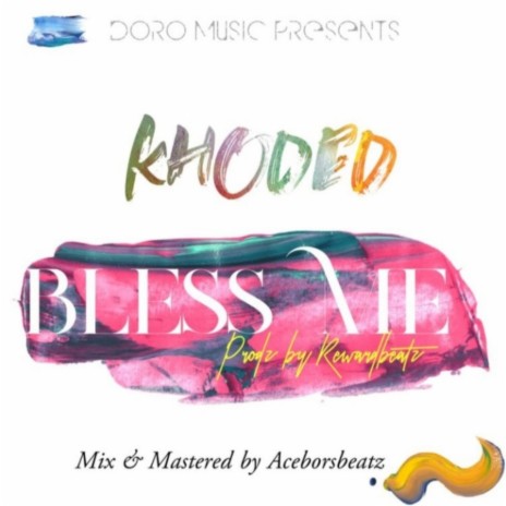 Bless Me ft. Doro Music Worldwide