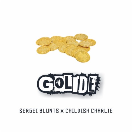 GOLIDE ft. Childish Charlie