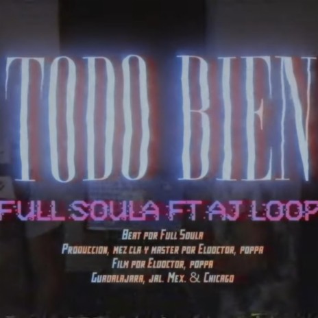 Todo bien ft. Aj Loop | Boomplay Music