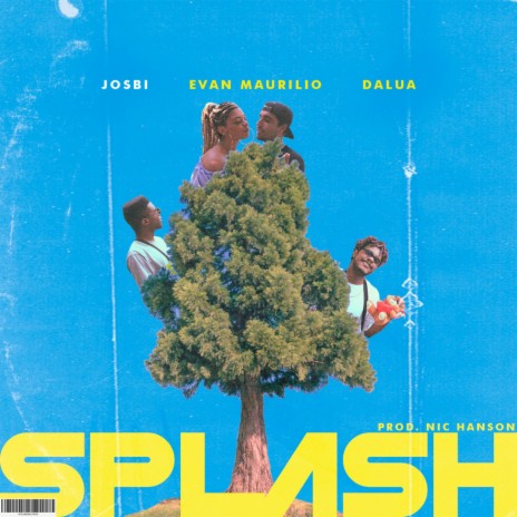 Splash ft. Evan Maurilio & Dalua | Boomplay Music