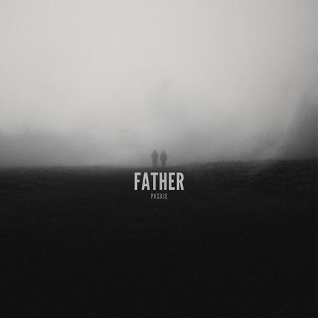 Father | Boomplay Music