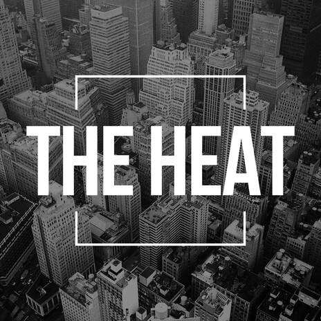 The Heat | Boomplay Music