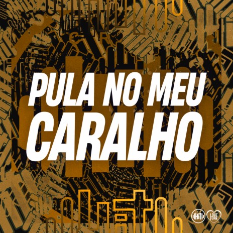 Pula no Meu Caralho ft. MC Menor PL & Mc Doiszin | Boomplay Music