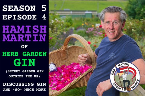 Season 5, Ep 4 -- Hamish Martin of Herb Garden Gin (Secret Garden Gin outside the US)