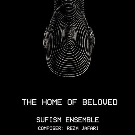 The Home Of Beloved (feat. Sufi Ensemble)