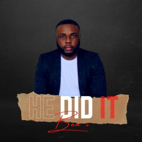 He Did It | Boomplay Music