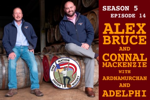 Season 5, Ep 14 -- Alex Bruce and Connal Mackenzie of Ardnamurchan & Adelphi