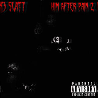 Him After Pain 2