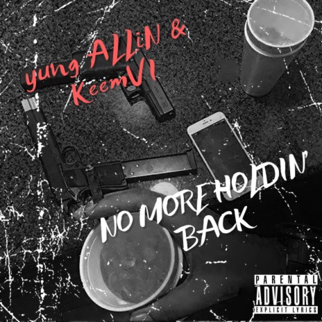 No More Holdin' Back ft. KeemVI | Boomplay Music