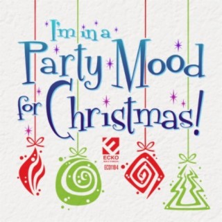 I'm in a Party Mood for Christmas