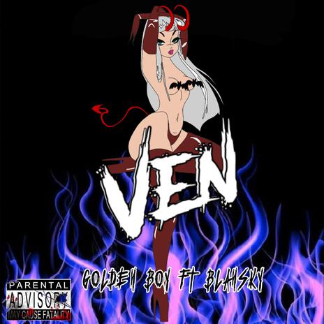 VEN ft. 6lansky & Dhell Khia | Boomplay Music