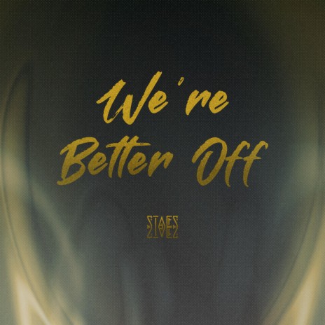We're Better Off | Boomplay Music