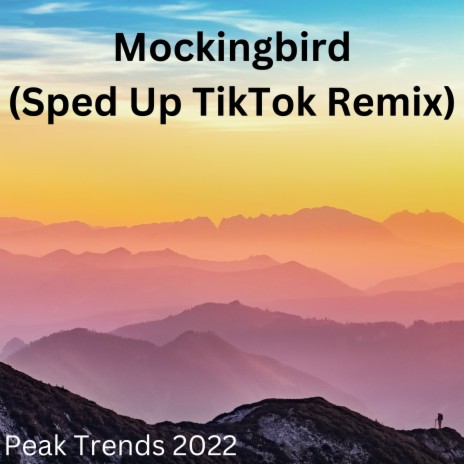 Mockingbird (Sped Up TikTok Remix) | Boomplay Music