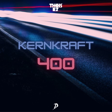 Kernkraft 400 | Boomplay Music