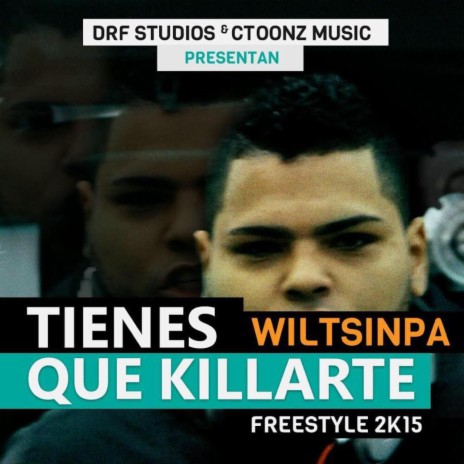 Tienes Que Killarte | Boomplay Music