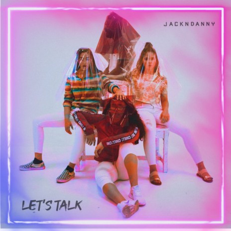 Lets Talk | Boomplay Music