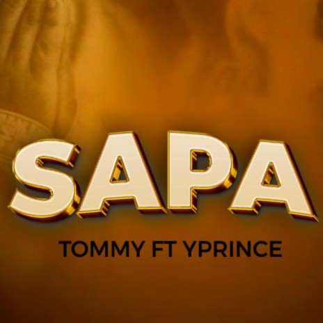 SAPA (feat. YPrince) | Boomplay Music