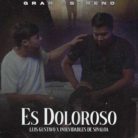 ES DOLOROSO ft. LUIS GUSTAVO | Boomplay Music