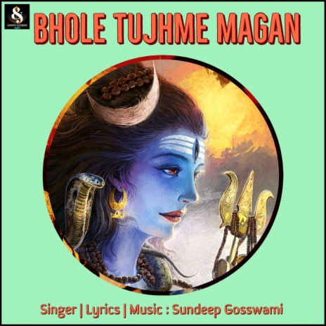 Bhole Tujhme Magan | Boomplay Music