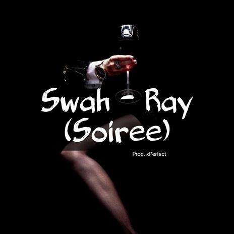 Swah ray | Boomplay Music