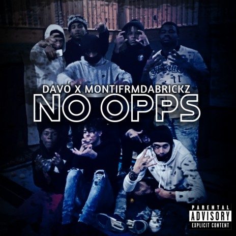 No Opps ft. MontiFrmDaBrickz | Boomplay Music