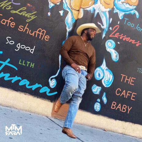 Da Cafe Baby | Boomplay Music