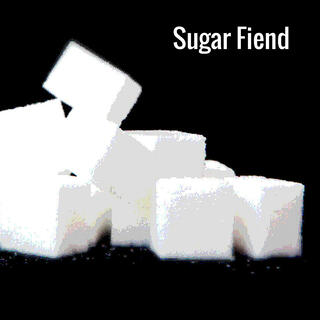 Sugar Fiend lyrics | Boomplay Music