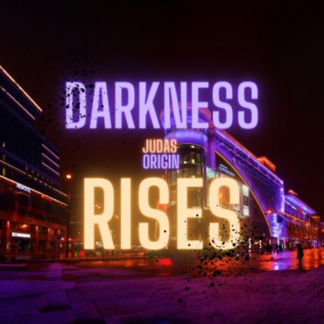 Darkness Rises | Boomplay Music