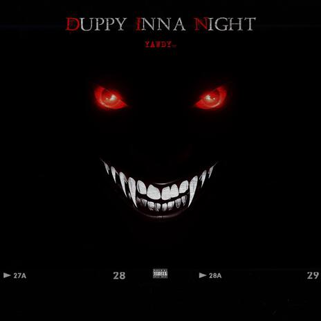 Duppy Inna Night | Boomplay Music