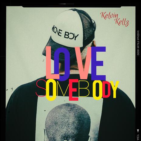 Love Somebody | Boomplay Music