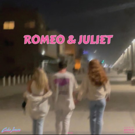 ROMEO & JULIET | Boomplay Music