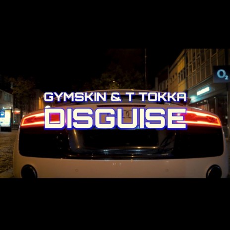 Disguise ft. T Tokka | Boomplay Music
