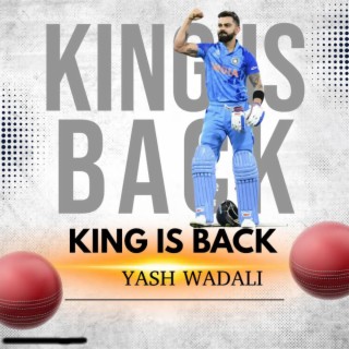 KING IS BACK