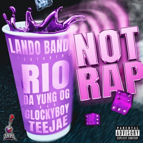 Not Rap ft. Rio Da Yung Og & Glockboyz Teejaee | Boomplay Music