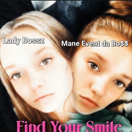 Find Your Smile ft. LadyBossz