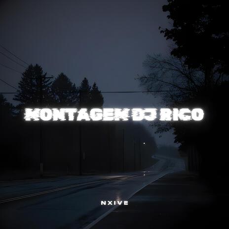 MONTAGEM DJ RICO | Boomplay Music