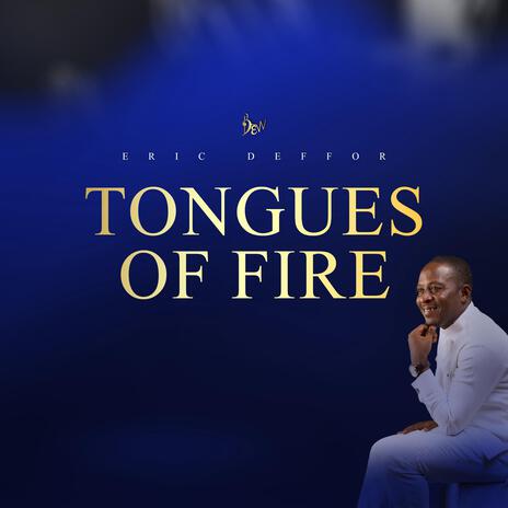 Tongues of Fire | Boomplay Music