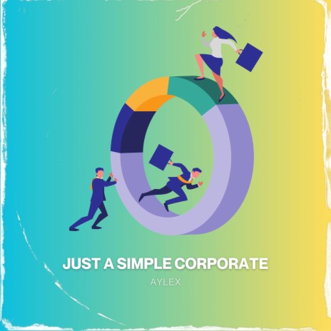 just a simple corporate | Boomplay Music