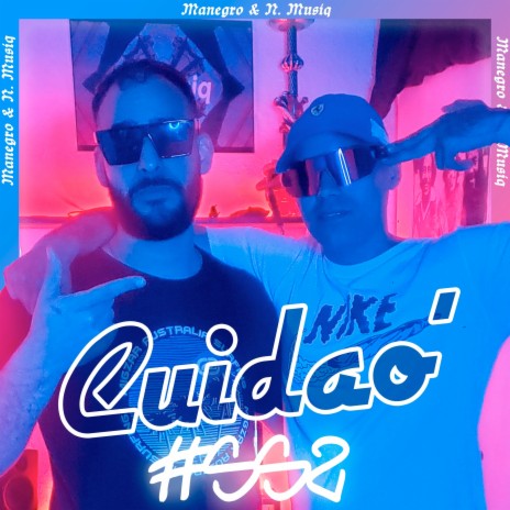 Cuidao' #SS2 ft. Manegro | Boomplay Music