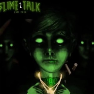 Slime talk 2