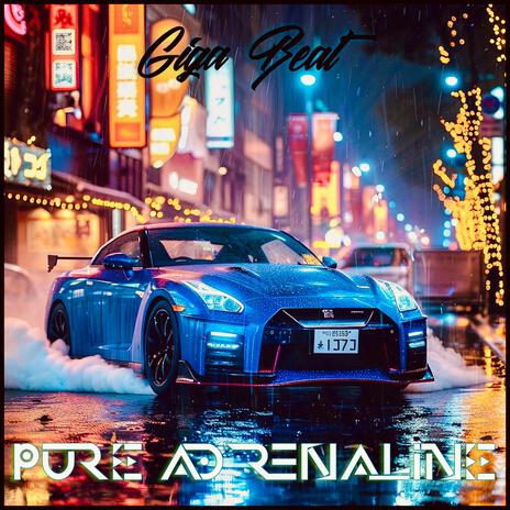 Pure Adrenaline | Boomplay Music