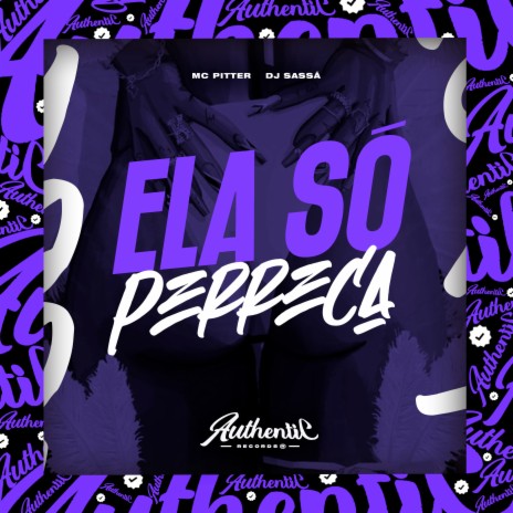 Ela Só Perreca ft. Mc Pitty | Boomplay Music