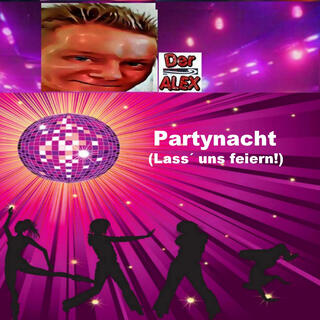 Partynacht (Lass´ uns feiern!)