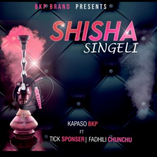 Shisha Singeli ft. Tick Sponser & Fadhili Chunchu lyrics | Boomplay Music