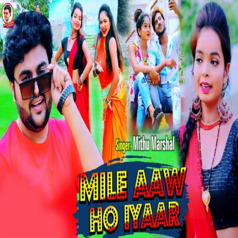 Mile Aaw Ho Iyaar | Boomplay Music