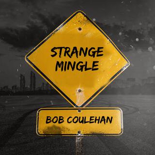 Strange Mingle