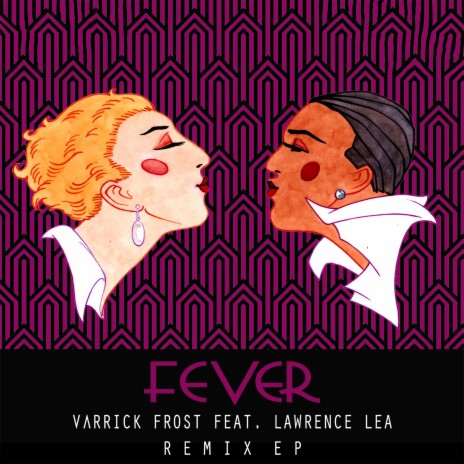 Fever (Radio edit) ft. Lawrence Lea | Boomplay Music